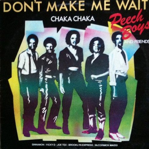 Peech Boys - Don't Make Me Wait (Von Deep Remix)