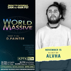 World Massive with d.painter + guest ALVHA (11-15-2024)