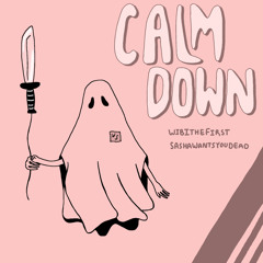 Calm Down feat. Wibi The First