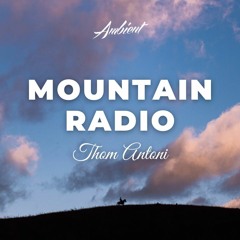 Thom Antoni - Mountain Radio