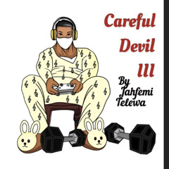 Careful Devil III