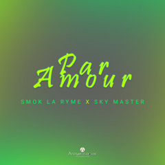 Par amour (feat. Sky Master)