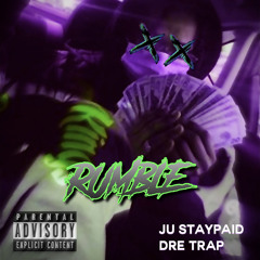 RUMBLE Ft. Dre Trap [Prod. Glo Banks]