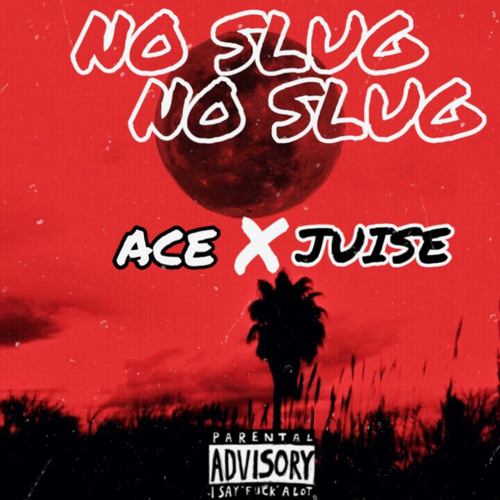 No Slug X juice