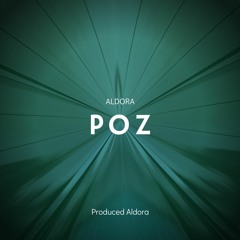 Aldora POZ (Produced Aldora)