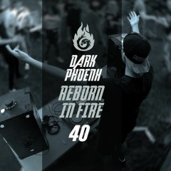 Reborn in Fire #40 (Raw Hardstyle Mix August 2020)