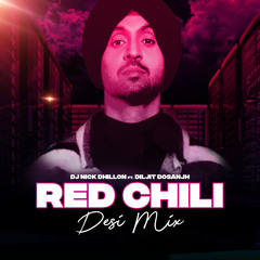 Red Chili (Desi Mix)- DJ Nick Dhillon