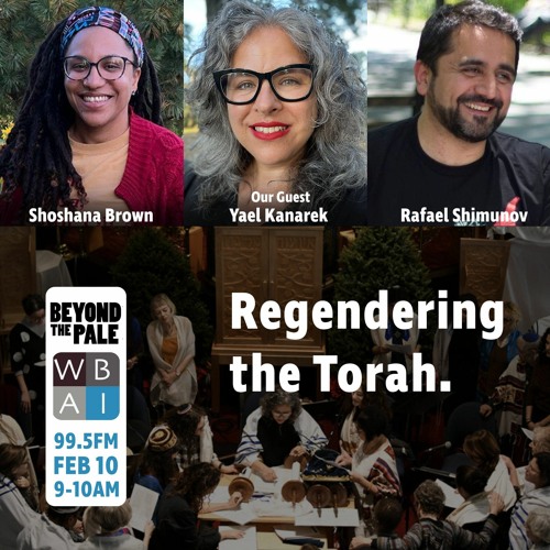 Beyond The Pale: Regendering The Torah with Yael Kanarek