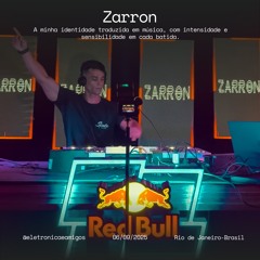 Zarrron @eletronica&Amigos2 - Original Mix - Rio de Janeiro/Brasil