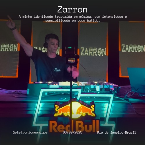 Zarrron @eletronica&Amigos2 - Original Mix - Rio de Janeiro/Brasil