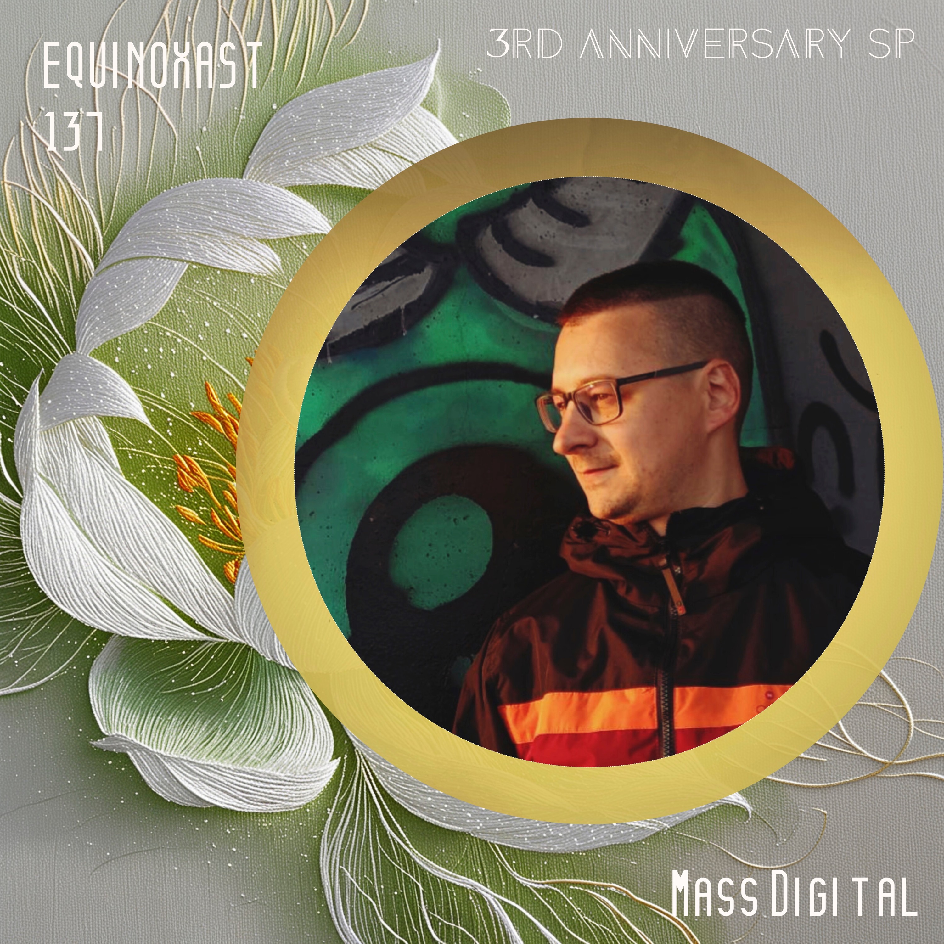 EQUINOXAST #137 3rd Anniversary Special Mix By Mass Digital (SRB🇷🇸) episode artwork