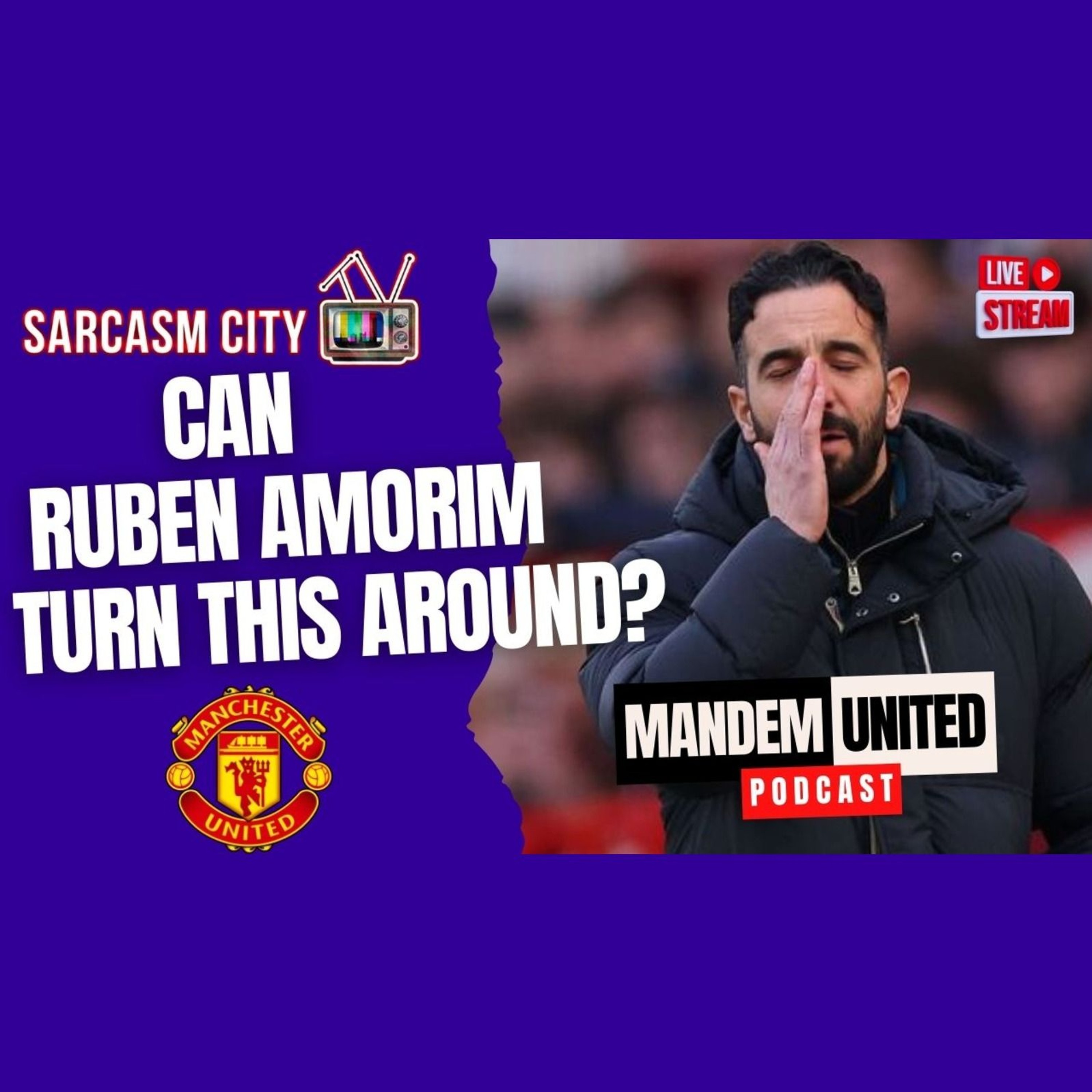 CAN RUBEN AMORIM TURN AROUND MAN UTD'S POOR FORM? - ManDem United Podcast episode artwork