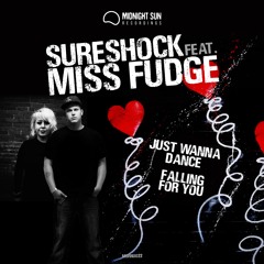 Sureshock feat. Miss Fudge - Just Wanna Dance / Falling For You - Out now!