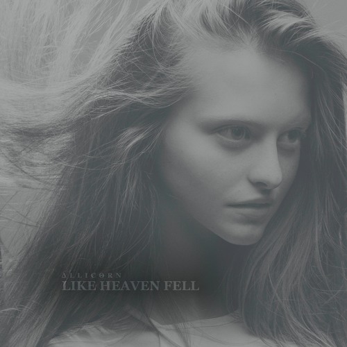Stream Heaven Fell by ΔLLICΘRN | Listen online for free on SoundCloud