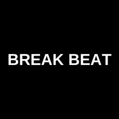 Break Beat