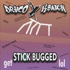 DRACO X KRADON - STICK BUGGED (OUT NOW)