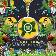 CARLOS PIRES - EDITION  EPISODE 21 - COSMOSRADIO & ENCYCLOPEDIA 2022