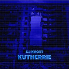 KUTHERRIE (Official 'KUTHERRIE' Anthem)