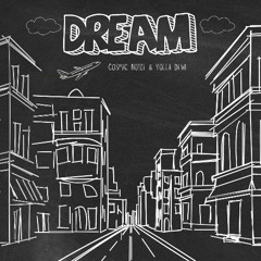Cosmic No1ze & Yolla Dewi - Dream (Original Mix)