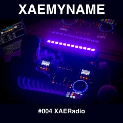 #004 XaeRadio