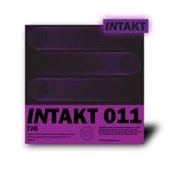 INTAKT: TJG [MS011]