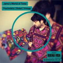 Jamo's World Of Twist w/ How Bizarre - Radio Buena Vida 06.04.24