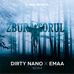 Dirty Nano x EMAA - Zburatorul (Extended Remix)