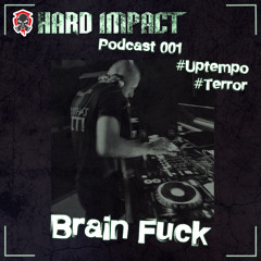 Uptempo [to Terror] Mix | Dezember 2020 | by Brain Fuck | Hard Impact