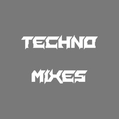 Techno Mixes