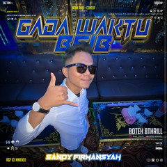 BTH 8THRILL - GADA WAKTU BEIB - ( SANDY FIRMANSYAH ) #BETON ABIZ