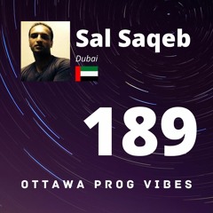 Ottawa Prog Vibes 189 - Sal Saqeb (Dubai, UAE)