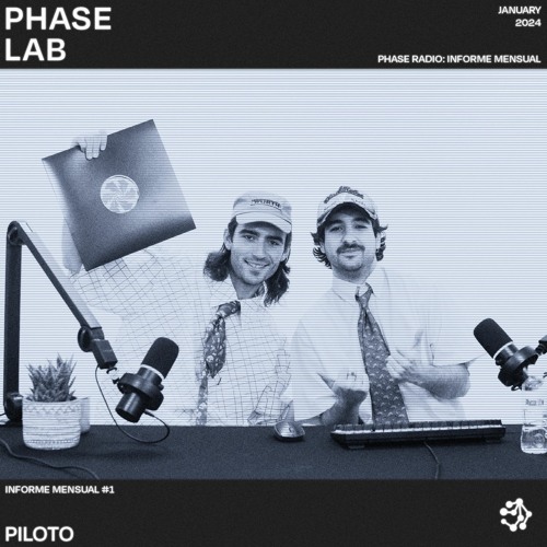 INFORME MENSUAL "PILOTO" / 001 / PHASE.LAB