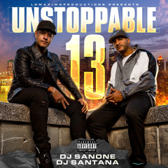 DJ Santana & DJ San One - Unstoppable 13 (2021)