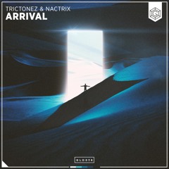 Trictonez & Nactrix - Arrival (Original Mix)