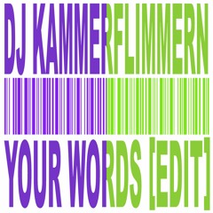 YOUR WORDS [Edit] (FREE DL)
