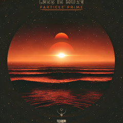 Less is More - Primal Particle