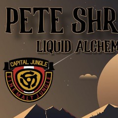 Pete Shredz-Liquid Alchemy 5