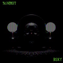 REKT (FREE DOWNLOAD)