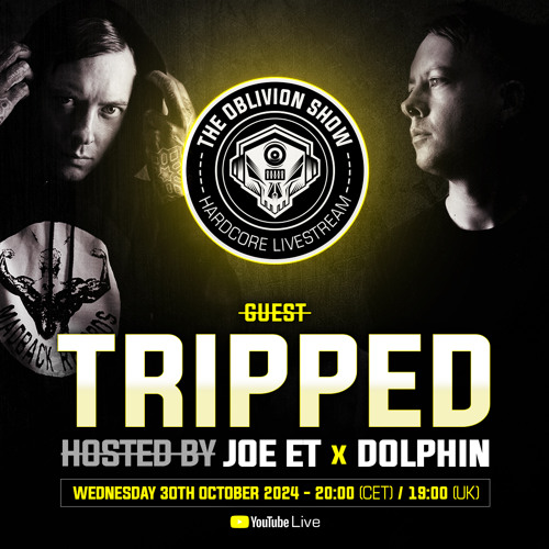 THE OBLIVION SHOW EP044 - TRIPPED, DOLPHIN & JOE ET