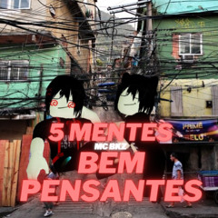 5 mentes bem pensantes