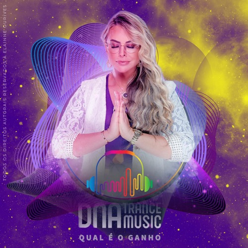 DNA Trance Music - InteNNso & Elainne Ourives - Qual é o Ganho? (Original Mix)