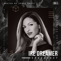 Spacecast 011 - Ire Dreamer - Live recorded in Milan (IT)