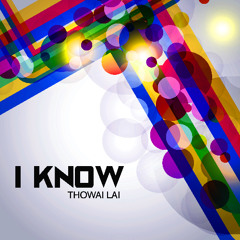 Thowai Lai - I Know