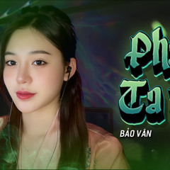 Pháp Ta Bà Remix - Bảo Vân x Domino Remix( Style Huy Pt )
