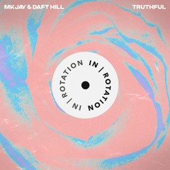 MKJAY, Daft Hill - Truthful