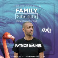 Tracklistings Radio Show #153 : Family Piknik Festival 2023 w/ Patrice Bäumel