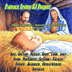 Playlist Blessed Child in Bethlehem - Patrick Levien KI Projekt