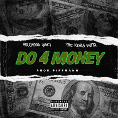 Do 4 Money (feat. The Real Abutta)