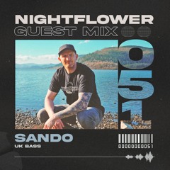 Nightflower Records Guest Mix #51 - Sando