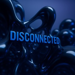 DISCONNECTED [SCHRANZ/HARDTECHNO MIX]